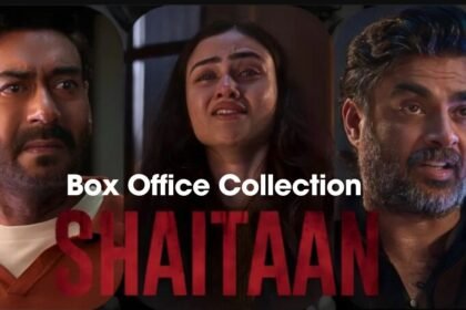 Shaitaan Box Office Collection