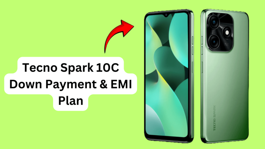 Tecno Spark 10C Down Payment & EMI Plan